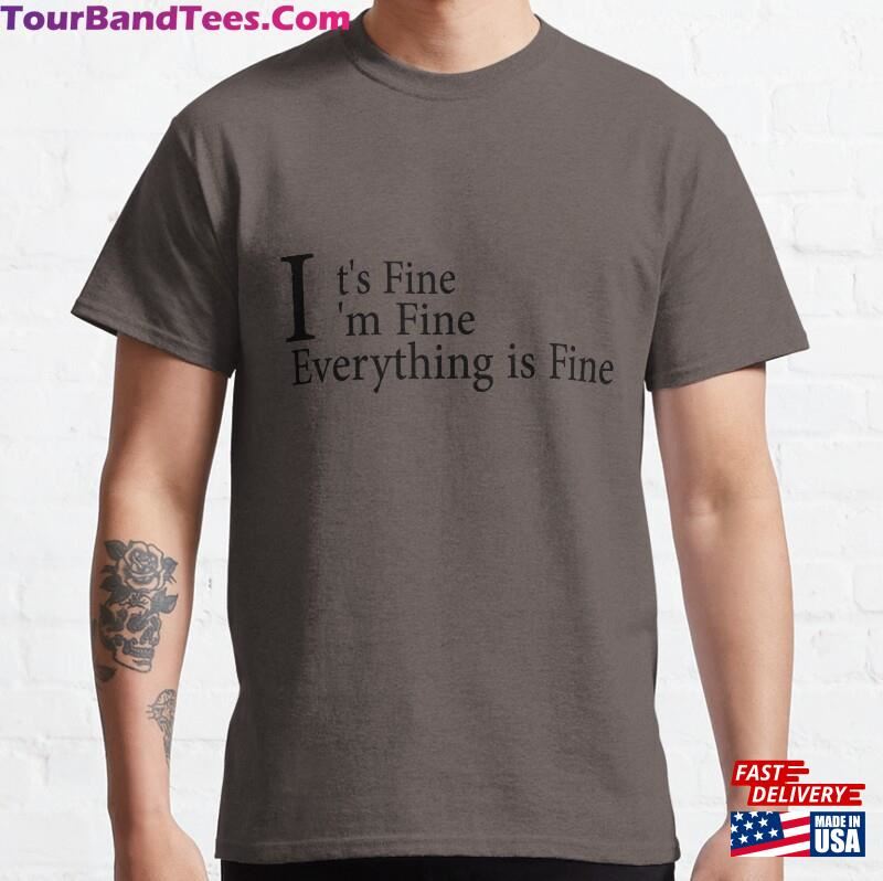 It’S Fine I’M Everything Is Shirt Introvert Tee Funny T-Shirt Sweatshirt 29Uf182571 – Utopia Fashion