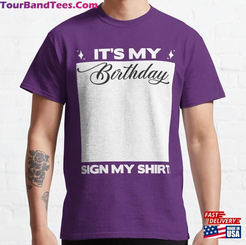 It’S My Birthday Sign Shirt Hoodie Unisex 29Uf172237 – Utopia Fashion