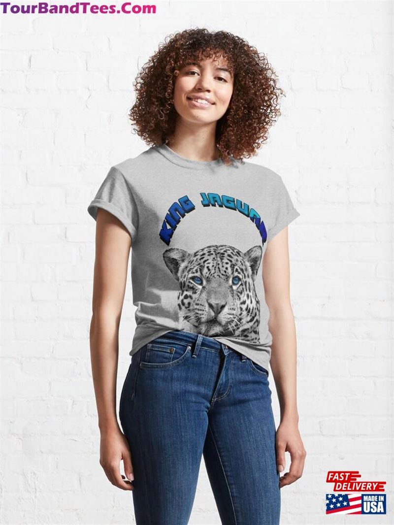 Jaguar Who Is Looking Very Carefully To Capture His Prey As He Hunting In The Jungle Where Lives King Classic T-Shirt Unisex 29Uf166949 – Utopia Fashion