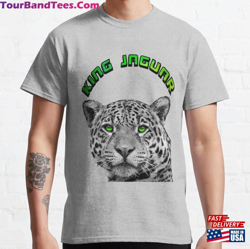 Jaguar Who Is Looking Very Carefully To Capture His Prey As He Hunting In The Jungle Where Lives King Classic T-Shirt Unisex 29Uf182667 – Utopia Fashion