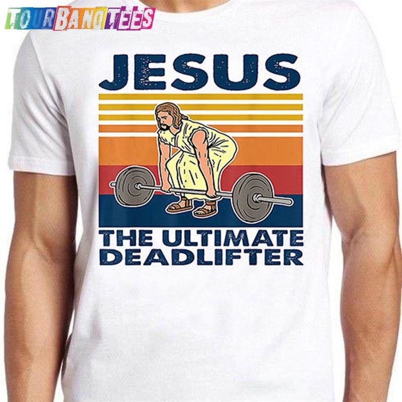 Jesus The Ultimate Deadlifter Meme Gift Funny Unisex Gamer Cult Movie Music T-Shirt Classic Sweatshirt 29Uf174920 – Utopia Fashion