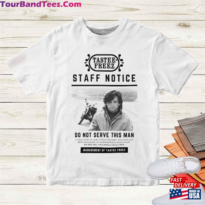 John Mellencamp Staff Notice Do Not Serve This Man Shirt T-Shirt Full Size S Unisex 29Uf167245 – Utopia Fashion