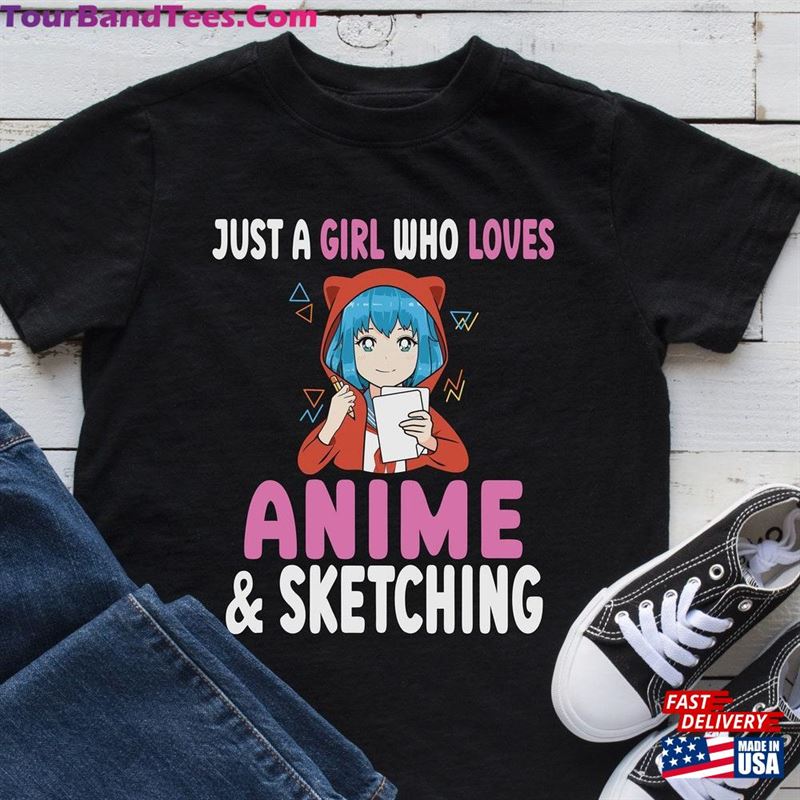 Just A Girl Who Loves Anime And Sketching Shirt Kawaii Neko Girls T-Shirt Hoodie 29Uf181825 – Utopia Fashion