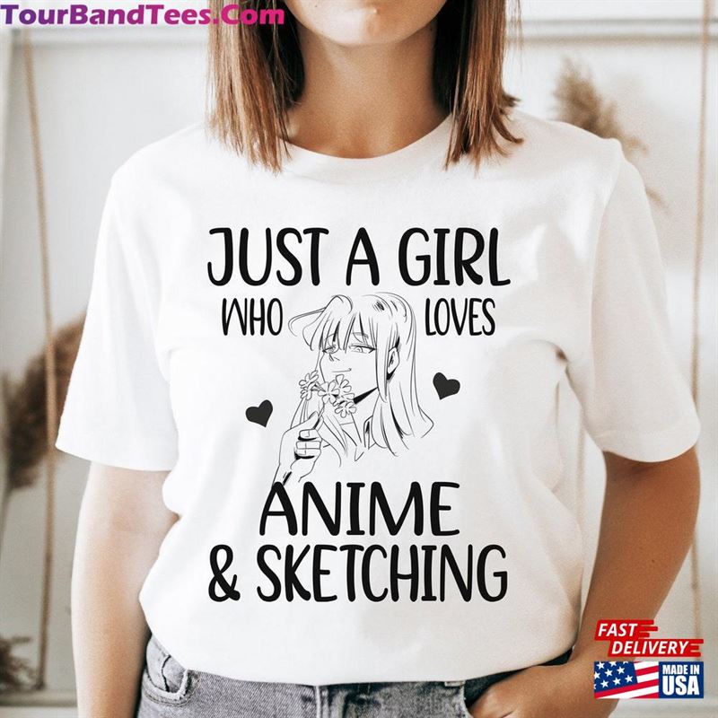 Just A Girl Who Loves Anime And Sketching Shirt Kawaii Neko Girls Unisex Sweatshirt 29Uf181840 – Utopia Fashion