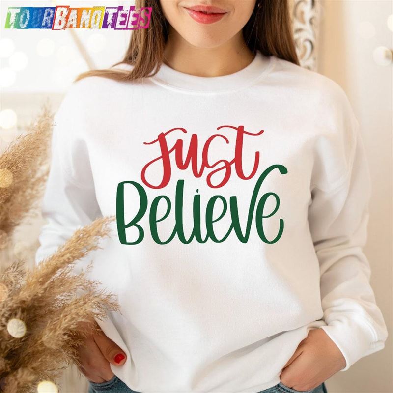 Just Believe Christmas Sweatshirt Women Holiday Hoodie Unisex 29Uf177139 – Utopia Fashion