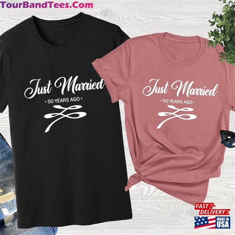 Just Married Years Ago 50Th Anniversary Gift T-Shirt For Hoodie 29Uf187103 – Utopia Fashion