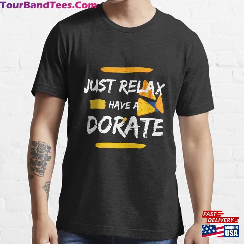 Just Relax Have A Dorite Classic T Shirt Essential T-Shirt Hoodie 29Uf181812 – Utopia Fashion