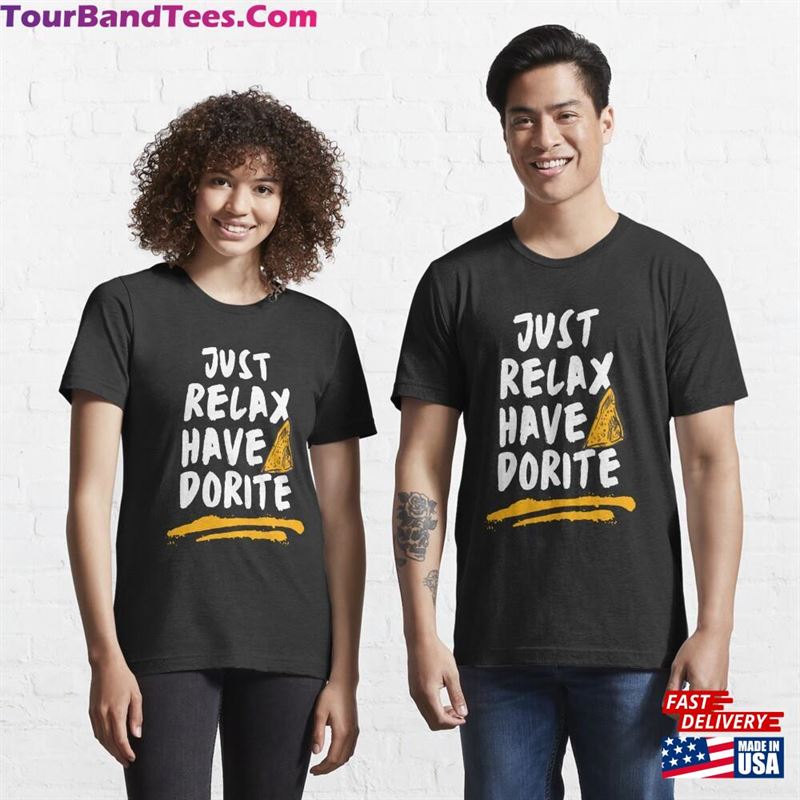 Just Relax Have A Dorite Classic T Shirt Essential T-Shirt Unisex 29Uf181817 – Utopia Fashion