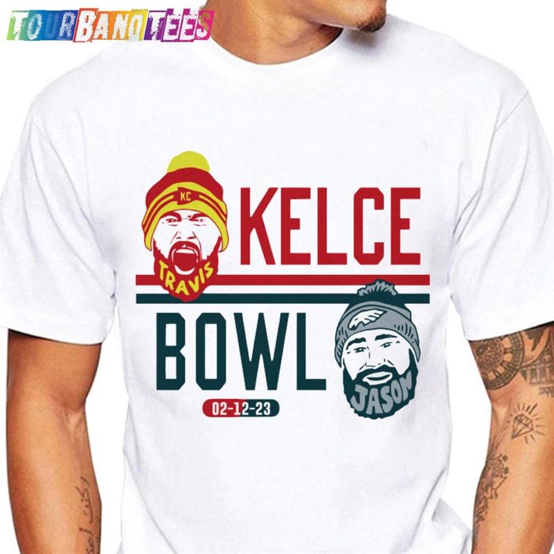 Kelce Bowl Special T-Shirt Unisex 29Uf178957 – Utopia Fashion