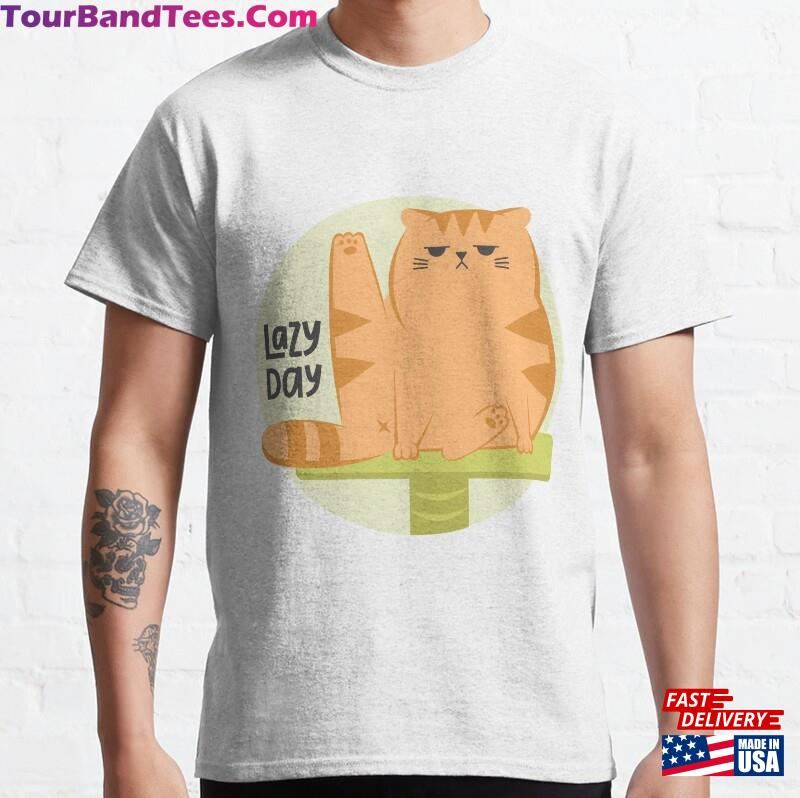 Lazy Day Sarcasm Grumpy Cat Cartoon Funny Print Classic T-Shirt Unisex 29Uf177759 – Utopia Fashion