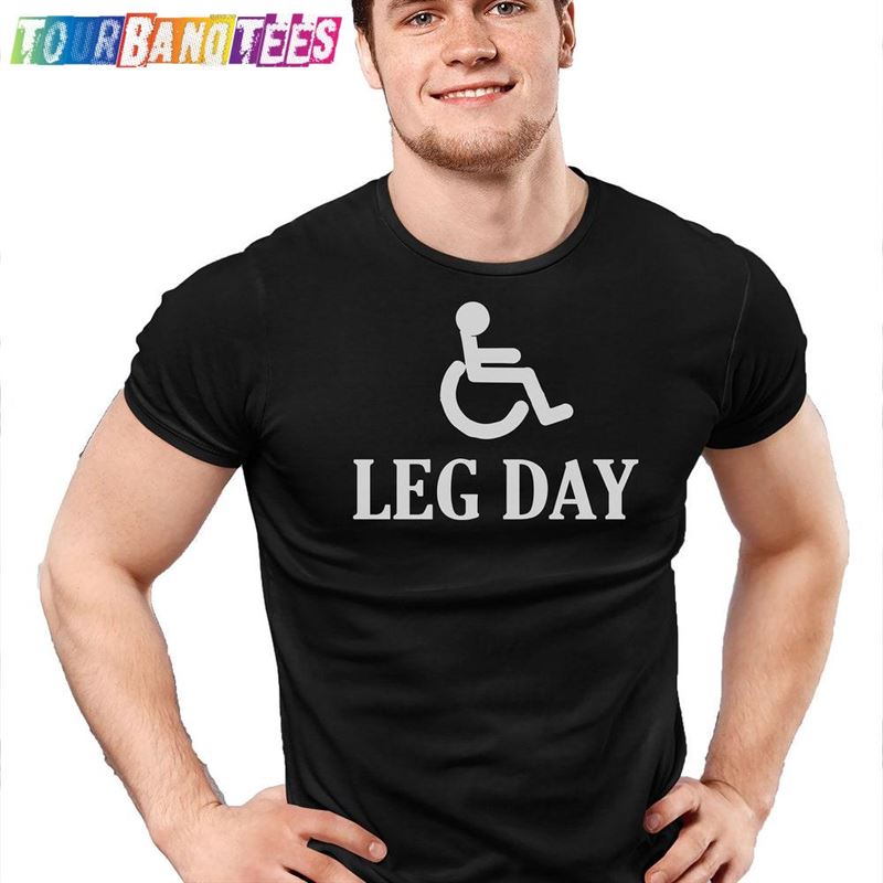 Leg Day Gym T-Shirt Men’S Fitness Tee Shirt Gamers Shirts Geek Training Top Funny Anime Classic 29Uf179045 – Utopia Fashion