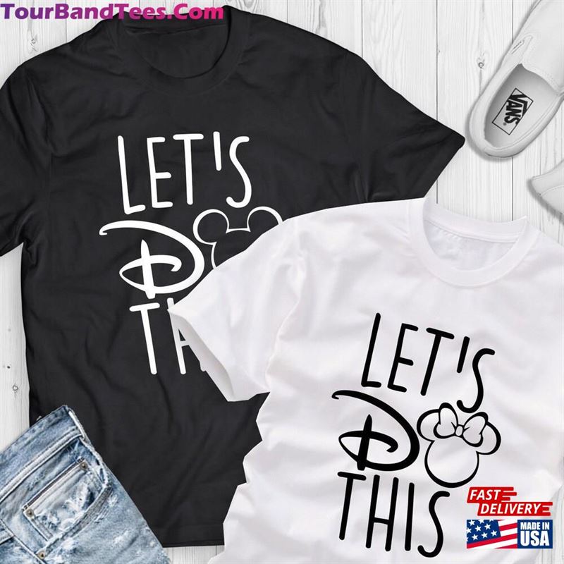 Let’S Do This Shirts Disney Family Hoodie T-Shirt 29Uf182807 – Utopia Fashion