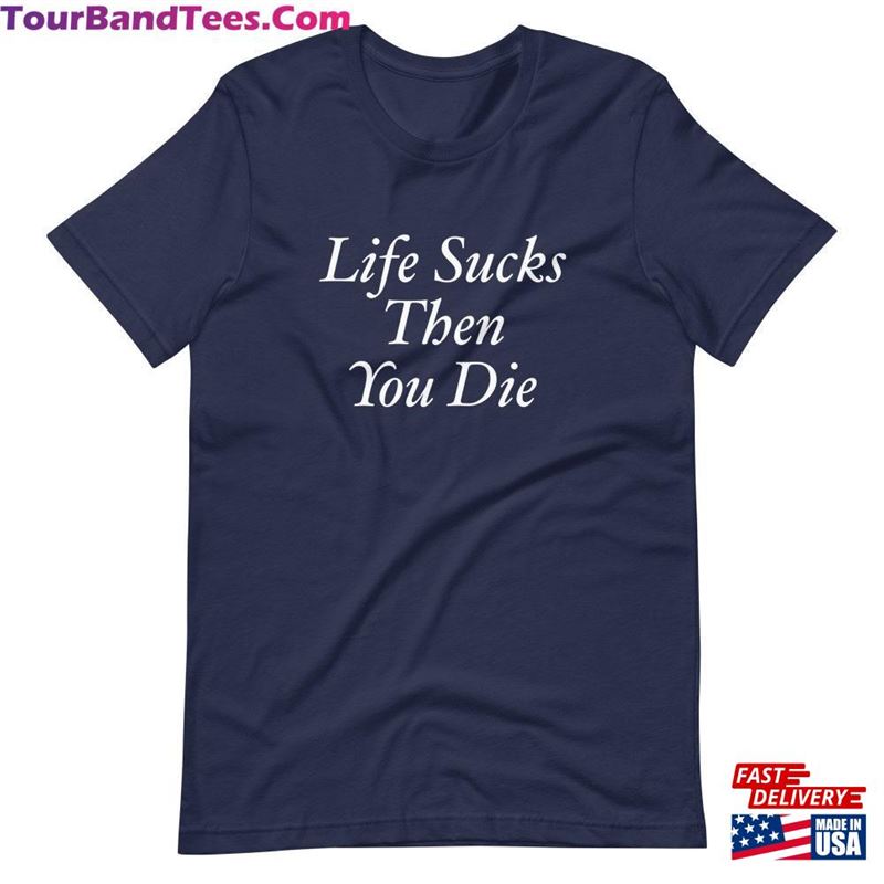 Life Sucks Then You Die Funny T-Shirt 80S Movie Teen Wolf Sweatshirt 29Uf186517 – Utopia Fashion