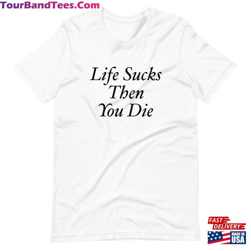 Life Sucks Then You Die Funny T-Shirt 80S Movie Teen Wolf Sweatshirt 29Uf186517 – Utopia Fashion