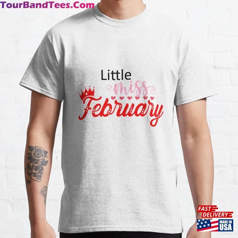 Little Miss February Classic T-Shirt Hoodie 29Uf182888 – Utopia Fashion