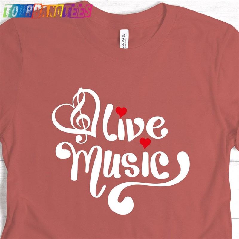 Live Music Shirt Inspirational Musician T-Shirt Hoodie 29Uf180326 – Utopia Fashion