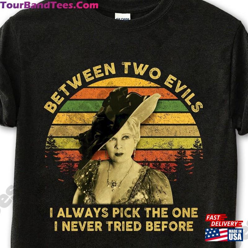 Mae West Between Two Evils I Always Pick The One Never Tried Before Vintage T-Shirt Movies Quote Unisex Tshirt 29Uf187340 – Utopia Fashion