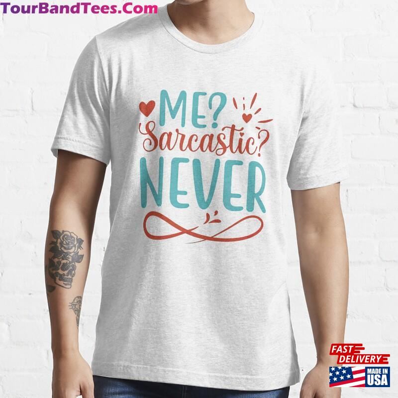 Me Sarcastic Never Shirt Unisex Sweatshirt 29Uf187308 – Utopia Fashion