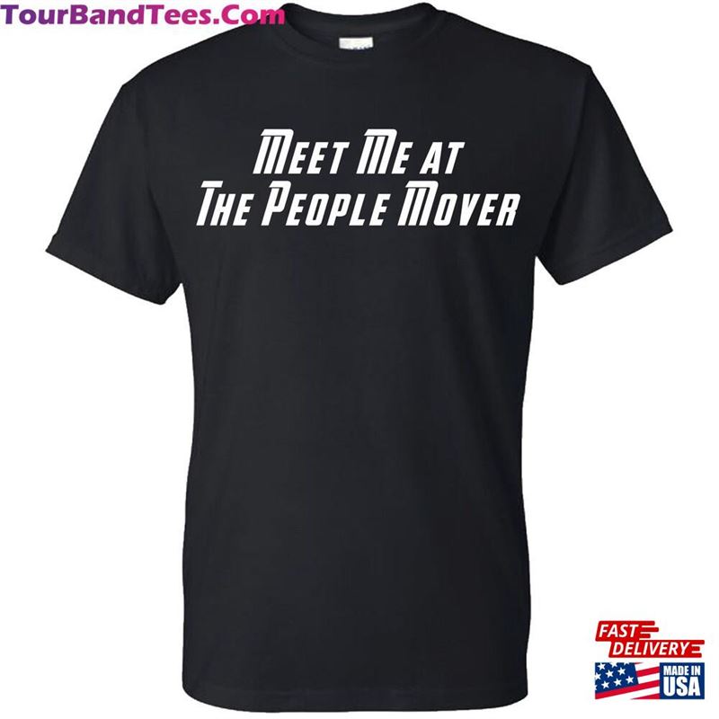 Meet Me At The People Mover T-Shirt Disney Tee Shirt Sweatshirt Unisex 29Uf166013 – Utopia Fashion