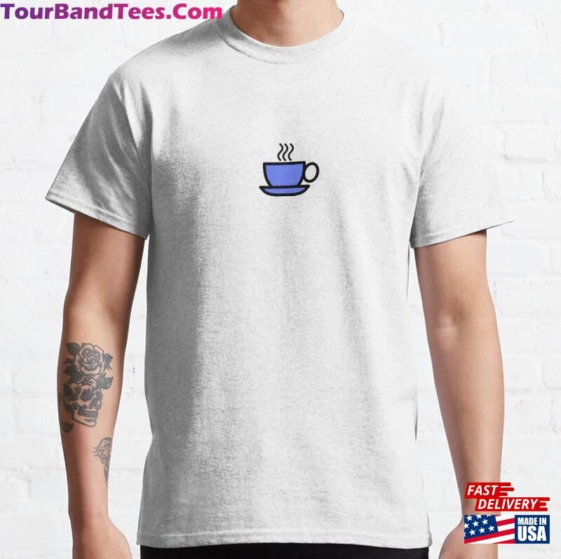 Minimalist Coffee Cup Cool Funny Relatable Meme Classic T-Shirt Sweatshirt 29Uf182491 – Utopia Fashion