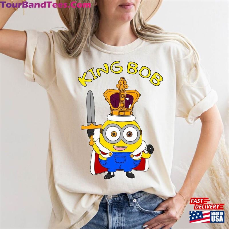 Minion King Bob Teeshirt Minions Birthday Costume Shirt Sweatshirt Hoodie 29Uf172317 – Utopia Fashion