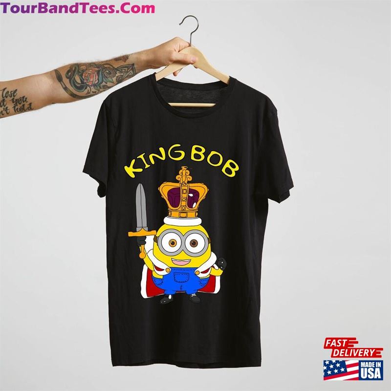 Minion King Bob Teeshirt Minions Birthday Costume Shirt Sweatshirt Hoodie 29Uf172317 – Utopia Fashion