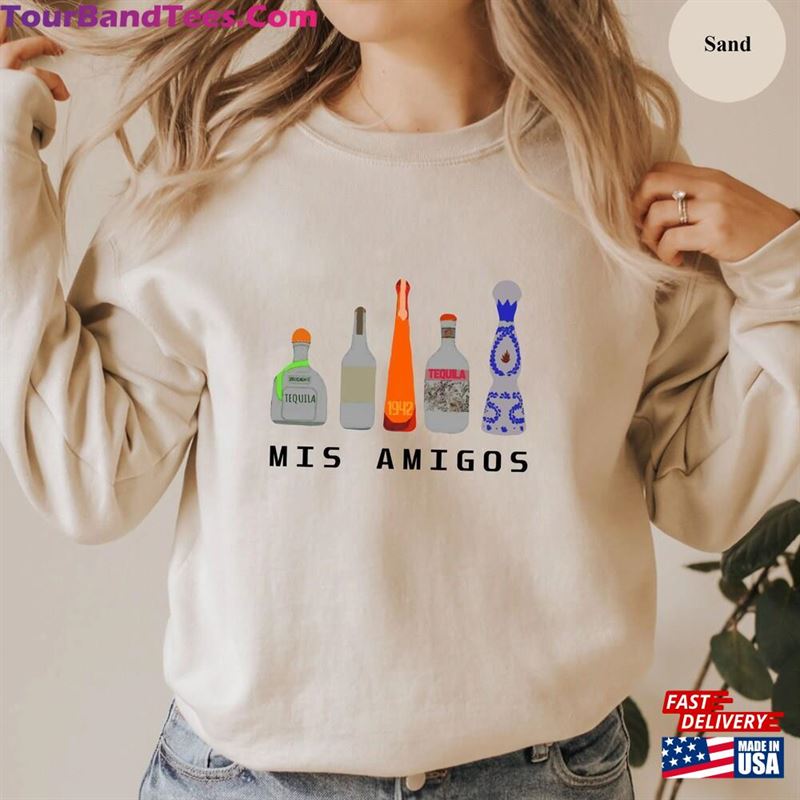 Mis Amigos Shirt Tequila Sweatshirt Funny Hoodie Unisex 29Uf177527 – Utopia Fashion