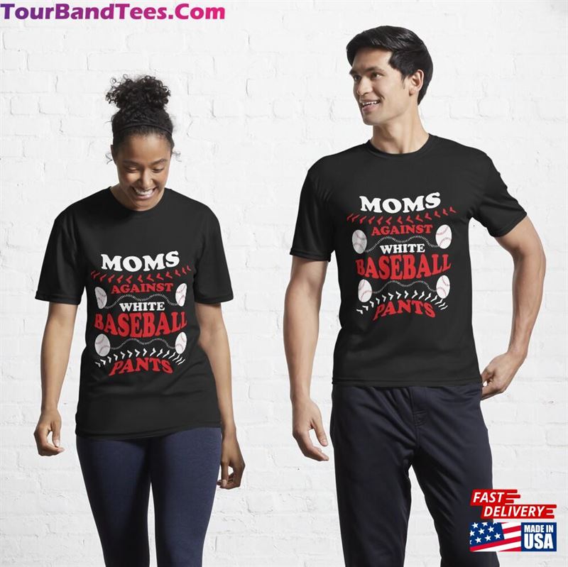 Moms Against White Baseball Pants Funny Active T-Shirt Unisex 29Uf172706 – Utopia Fashion