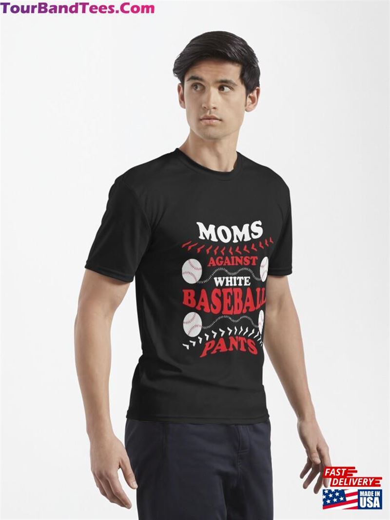 Moms Against White Baseball Pants Funny Active T-Shirt Unisex 29Uf172706 – Utopia Fashion