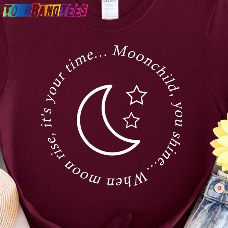 Moonchild Shirt You Shine Tee When Moon Rise Unisex Classic 29Uf176286 – Utopia Fashion