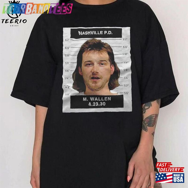 Morgan Wallen Mugshot Hoodie Nashville T-Shirt Classic Sweatshirt 29Uf171501 – Utopia Fashion