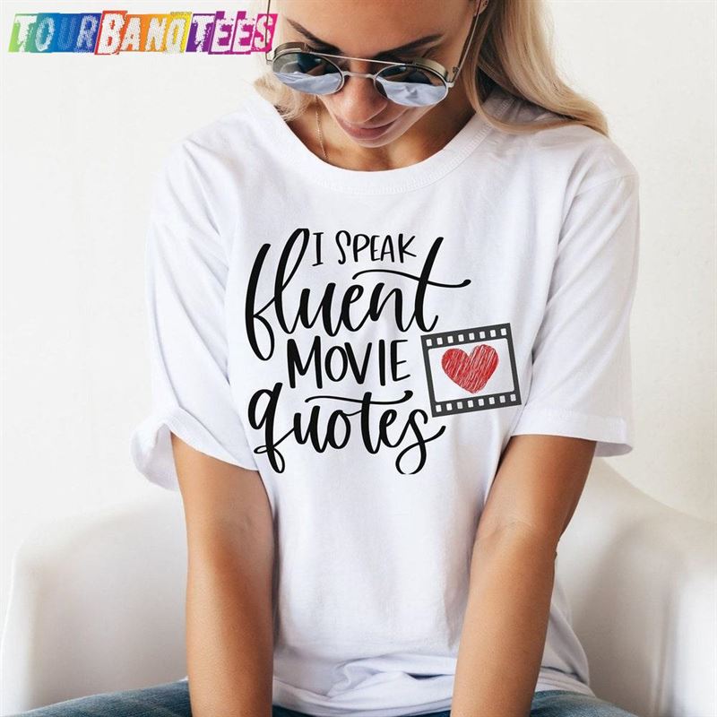 Movie Lover Gift Quotes T-Shirt Unisex 29Uf175189 – Utopia Fashion