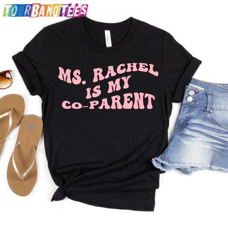 Ms Rachel Adult T-Shirt Is My Co Parent Classic 29Uf174826 – Utopia Fashion