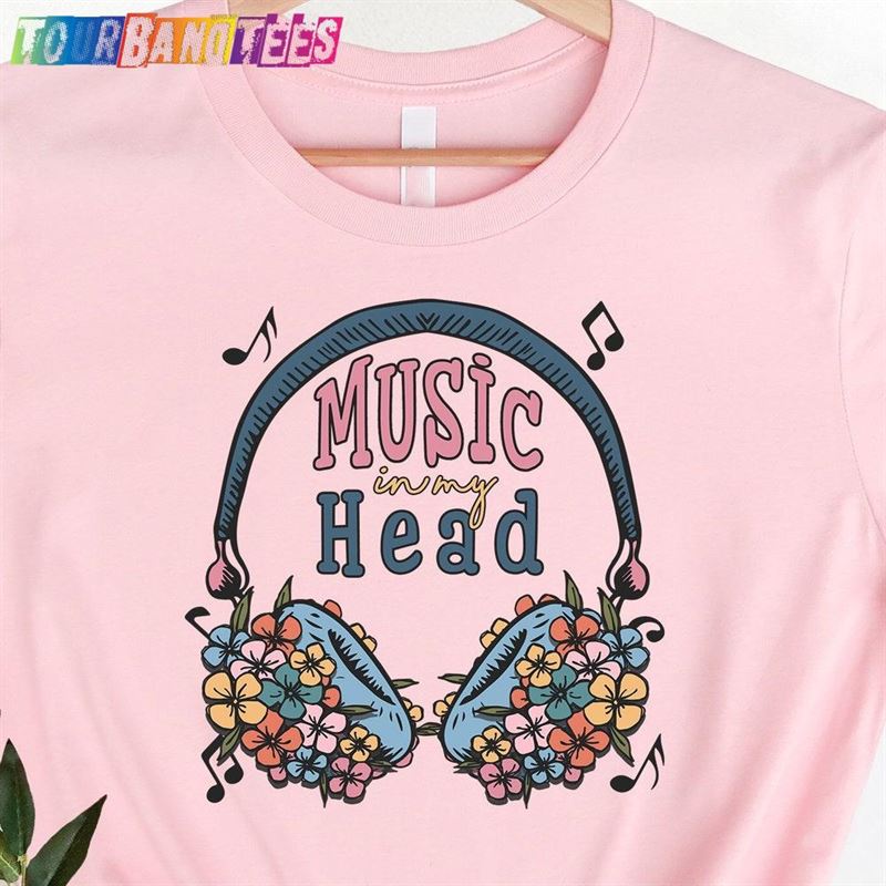 Music In My Head Shirt Lover T-Shirt Headphone Sweatshirt Unisex 29Uf180371 – Utopia Fashion