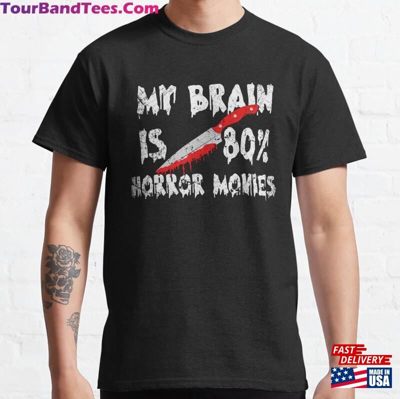 My Brain Is Horror Movies Funny Gift Classic T-Shirt Hoodie Unisex 29Uf186858 – Utopia Fashion