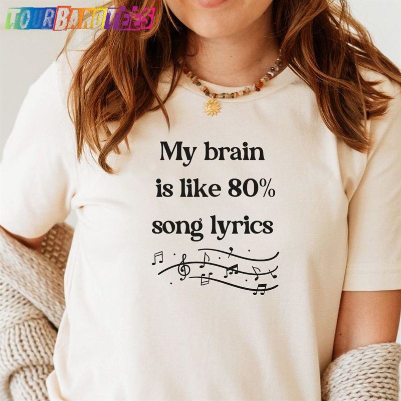 My Brain Is Like Song Lyrics T-Shirt Gift For Music Lover Musical Notes Graphic Shirt Unisex Sweatshirt 29Uf177949 – Utopia Fashion