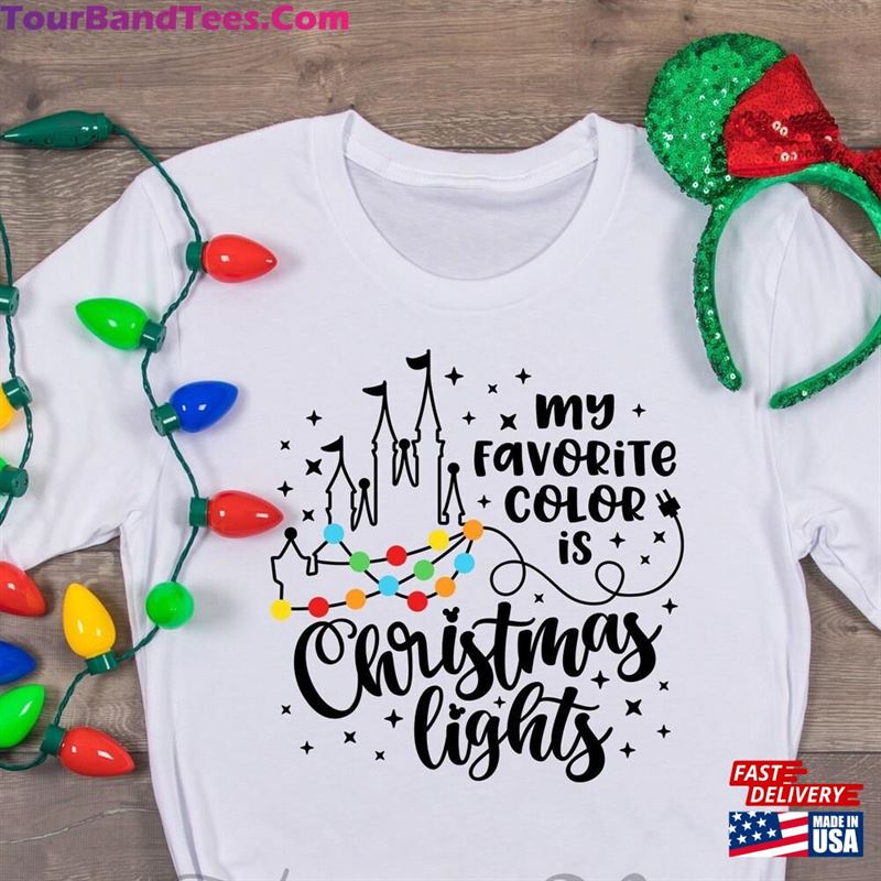 My Favorite Color Is Christmas Lights Disney World Shirt Hoodie Unisex 29Uf186539 – Utopia Fashion