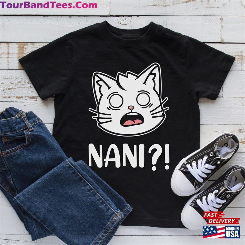 Nani What Shirt Anime Cat Funny Japanese T-Shirt Classic 29Uf182243 – Utopia Fashion