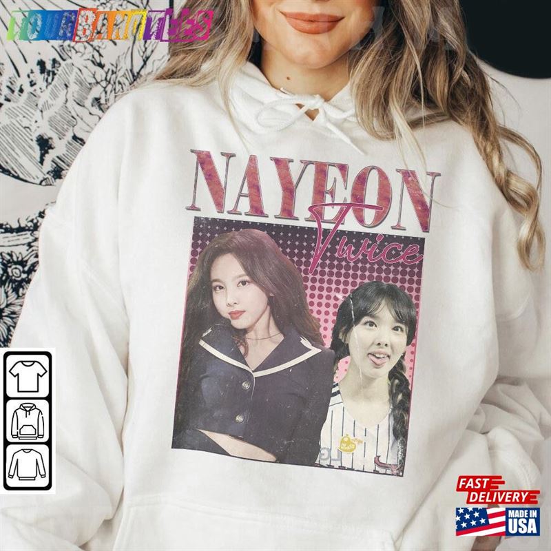 Nayeon Shirt Twice Funny T-Shirt Unisex 29Uf171786 – Utopia Fashion