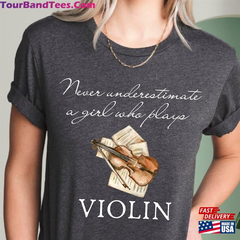 Never Underestimate A Girl Who Plays Violin T-Shirt Instrument Tee Violinist Shirt Sweatshirt Hoodie 29Uf167535 – Utopia Fashion