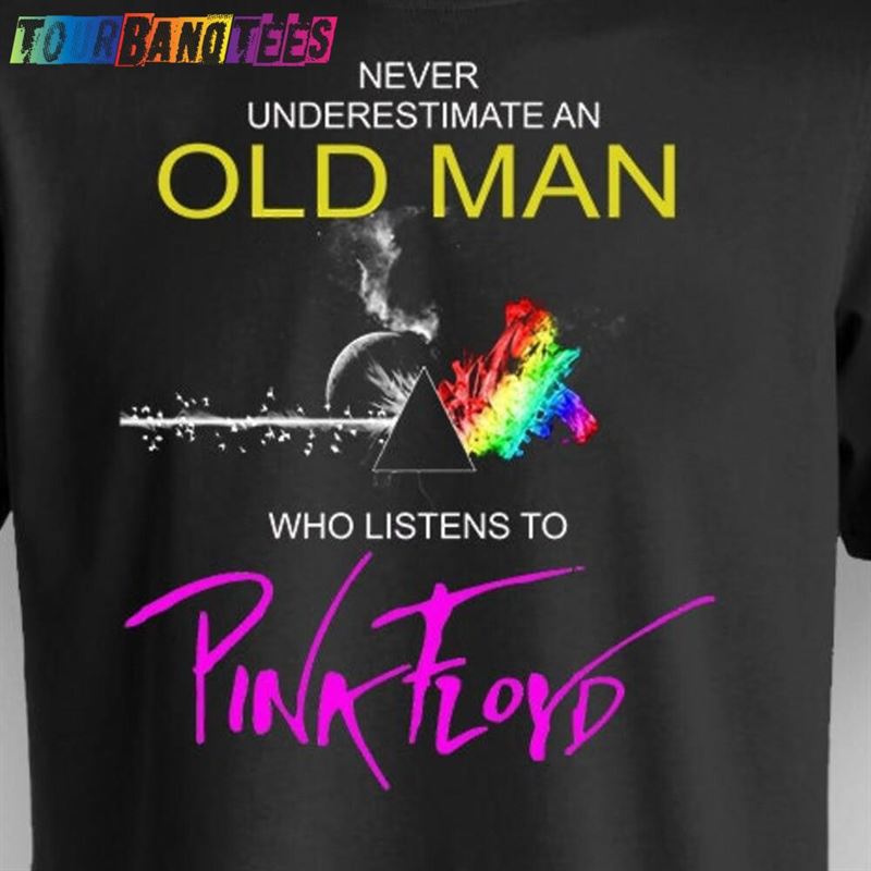 Never Underestimate An Old Man Who Listens To Pink Floyd! (Perfect Gift For That Rocker In Your Life!) Hoodie Classic 29Uf166553 – Utopia Fashion