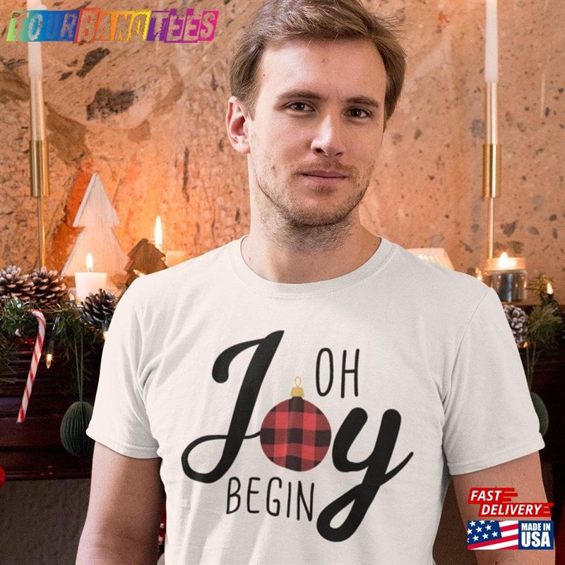 Oh Joy Begin Christmas T-Shirt Unisex Graphic Tee Sweatshirt Hoodie 29Uf171385 – Utopia Fashion