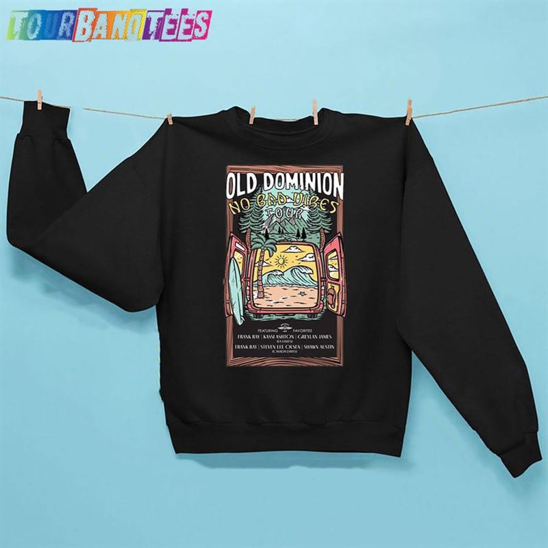 Old Dominion No Bad Vibes Tour Trending Unisex Sweatshirt Hoodie 29Uf174662 – Utopia Fashion