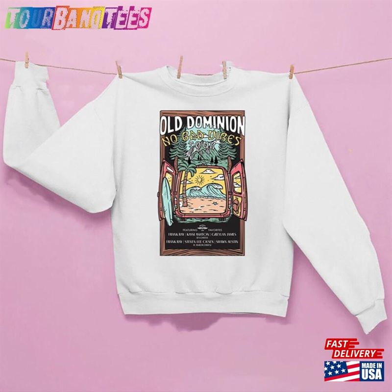 Old Dominion No Bad Vibes Tour Trending Unisex T-Shirt Sweatshirt Hoodie Gift For Her 29Uf166069 – Utopia Fashion