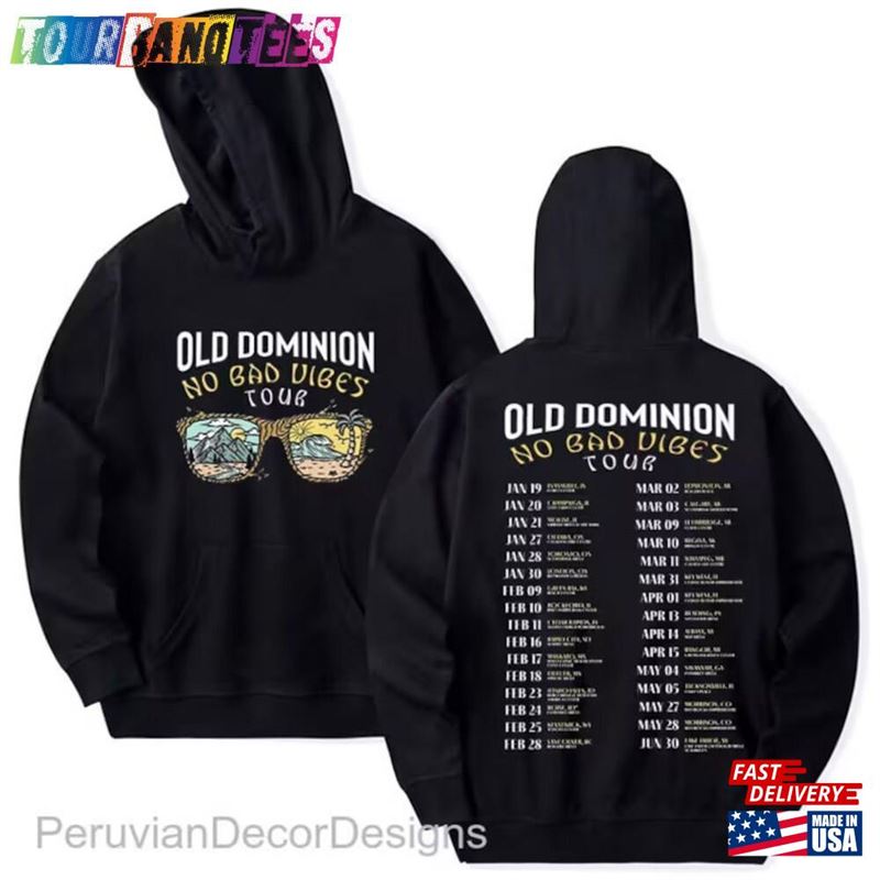 Old Dominion Tour Hoodie No Bad Vibes Shirt Sweatshirt Unisex 29Uf166159 – Utopia Fashion