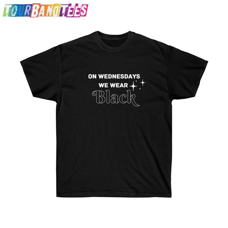 On Wednesdays We Wear Black Mean Girls Movie American Horror Story Show Wednesday Addams Meme Quote Trending Now T-Shirt Hoodie 29Uf179433 – Utopia Fashion