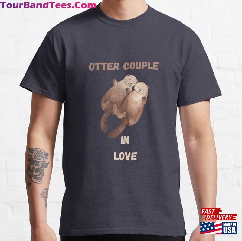 Otter Couple In Love Classic T-Shirt Sweatshirt 29Uf182021 – Utopia Fashion