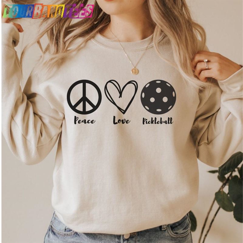 Peace Love Pickleball Crewneck Sweatshirt Shirt Gift T-Shirt Hoodie 29Uf177326 – Utopia Fashion