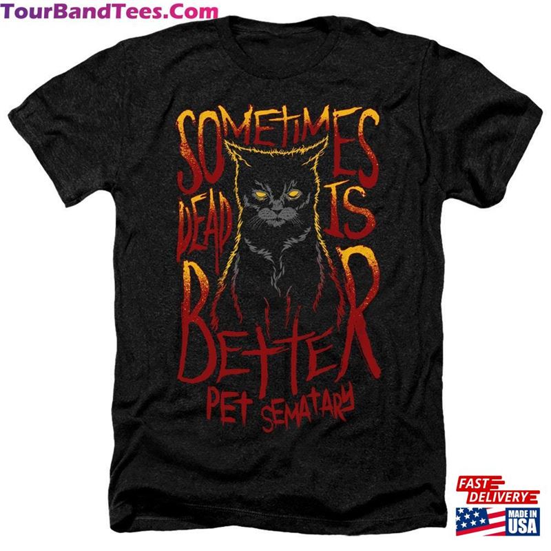 Pet Sematary Dead Is Better Cat Black Shirt T-Shirt Sweatshirt 29Uf182220 – Utopia Fashion