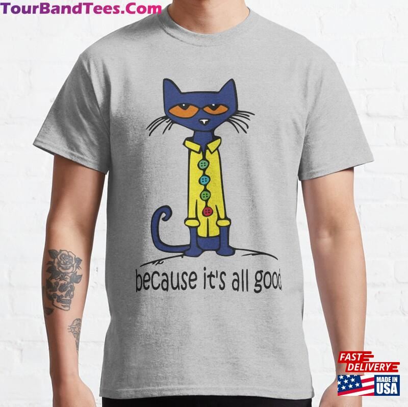 Pete The Cat Classic T-Shirt Unisex Sweatshirt 29Uf167884 – Utopia Fashion